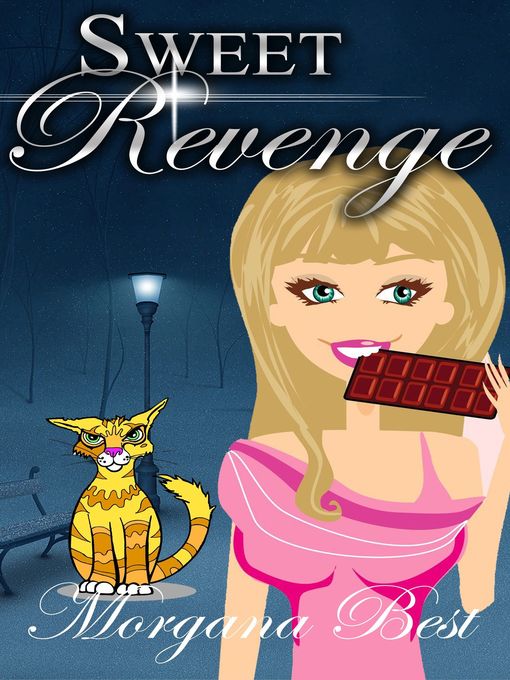 Title details for Sweet Revenge by Morgana Best - Available